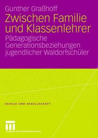 Knjiga Zwischen Familie Und Klassenlehrer Gunther Grahoff