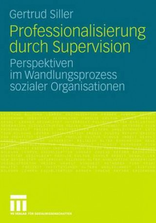 Knjiga Professionalisierung Durch Supervision Gertrud Siller