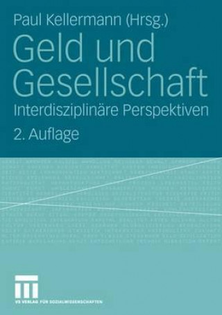 Książka Geld Und Gesellschaft Paul Kellermann