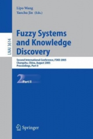 Knjiga Fuzzy Systems and Knowledge Discovery Yaochu Jin