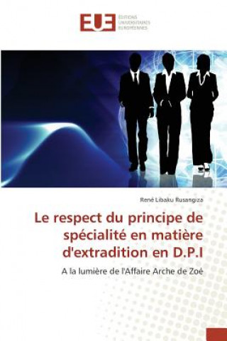 Carte Le Respect Du Principe de Specialite En Matiere Dextradition En D.P.I Libaku Rusangiza Rene