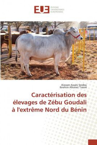 Carte Caracterisation Des Elevages de Zebu Goudali A Lextreme Nord Du Benin Assani Seidou Alassan