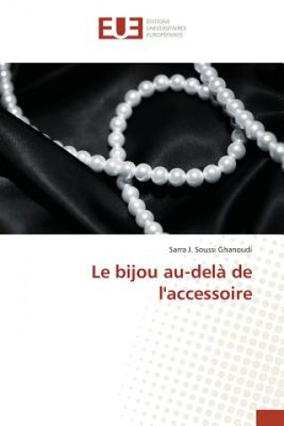 Buch Le Bijou Au-Dela de Laccessoire Soussi Ghanoudi Sarra J