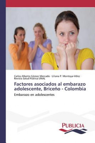 Carte Factores asociados al embarazo adolescente, Briceno - Colombia Gomez Mercado Carlos Alberto