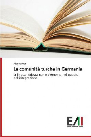 Książka comunita turche in Germania Acri Alberta