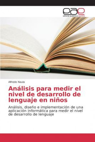Kniha Analisis para medir el nivel de desarrollo de lenguaje en ninos Naula Alfredo