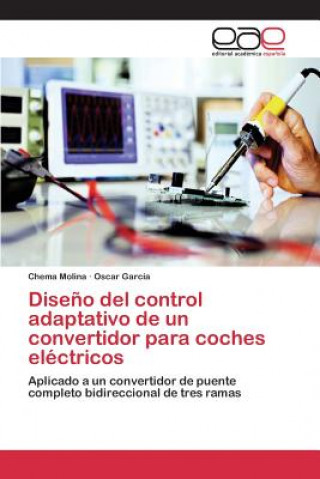 Książka Diseno del control adaptativo de un convertidor para coches electricos Molina Chema