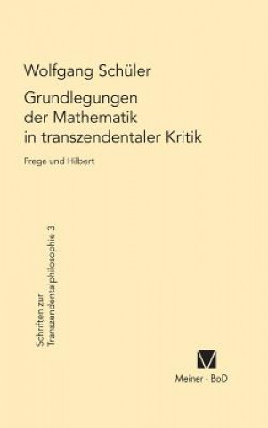 Carte Grundlegungen der Mathematik in transzendentaler Kritik Wolfgang Scheuler