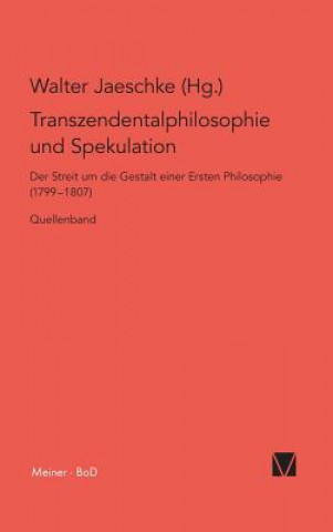 Knjiga Transzendentalphilosophie und Spekulation. Quellen Walter Jaeschke