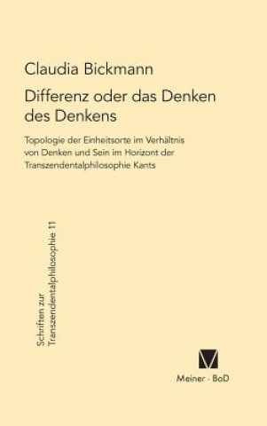 Kniha Differenz oder das Denken des Denkens Claudia Bickmann