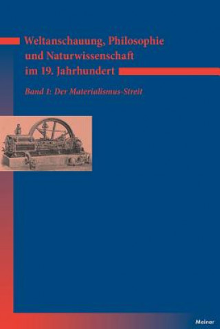 Βιβλίο Weltanschauung, Philosophie und Naturwissenschaft im 19. Jahrhundert / Weltanschauung, Philosophie und Naturwissenschaft im 19. Jahrhundert Kurt Bayertz