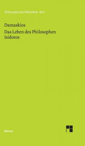 Kniha Das Leben des Philosophen Isidoros Damaskios