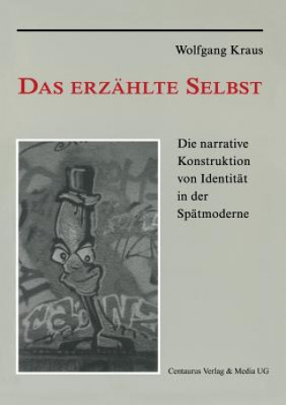 Kniha Das Erzahlte Selbst KRAUS  WOLFGANG