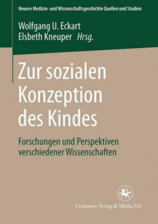 Kniha Zur sozialen Konzeption des Kindes Wolfgang U. Eckart