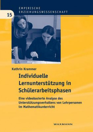 Książka Individuelle Lernunterstutzung in Schulerarbeitsphasen Kathrin Krammer