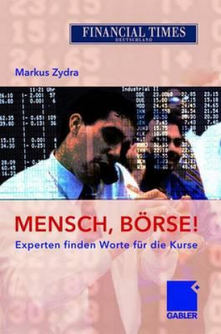 Kniha Mensch, Boerse! Markus Zydra