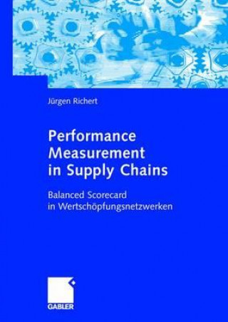 Kniha Performance Measurement in Supply Chains Jurgen Richert