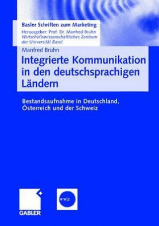 Libro Integrierte Kommunikation in Den Deutschsprachigen Landern Manfred Bruhn