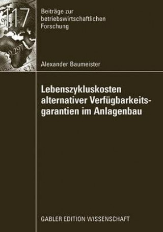 Book Lebenszykluskosten Alternativer Verfugbarkeitsgarantien Im Anlagenbau Alexander Baumeister