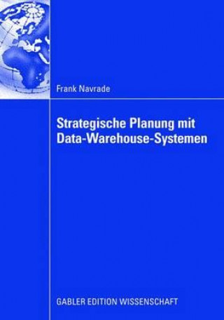 Knjiga Strategische Planung Mit Data-Warehouse-Systemen Frank Navrade