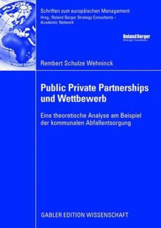 Книга Public Private Partnerships Und Wettbewerb Rembert Schulze Wehninck