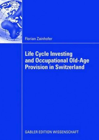 Carte Life Cycle Investing and Occupational Old-age Provision in Switzerland Florian Zainhofer