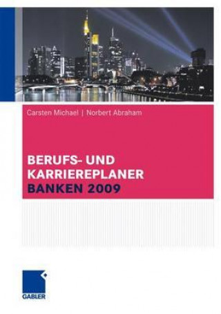 Książka Berufs- und Karriereplaner Banken 2009 Carsten Michael