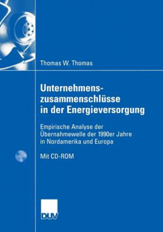 Könyv Unternehmenszusammenschlusse in Der Energieversorgung Thomas Werner Thomas