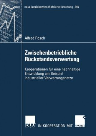 Knjiga Zwischenbetriebliche Ruckstandsverwertung Alfred Posch