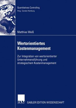 Książka Wertorientiertes Kostenmanagement Matthias Wei