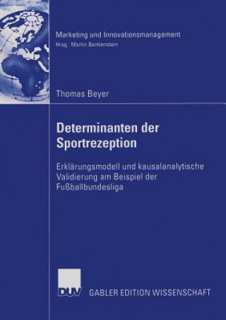 Könyv Determinanten Der Sportrezeption Thomas Felix Beyer