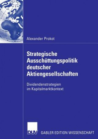 Buch Strategische Ausschuttungspolitik Deutscher Aktiengesellschaften Alexander Prokot