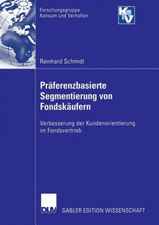 Libro Praferenzbasierte Segmentierung Von Fondskaufern Reinhard Schmidt