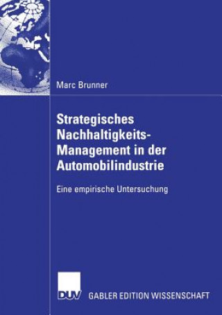 Książka Strategisches Nachhaltigkeits-Management in Der Automobilindustrie Marc Brunner