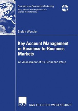 Kniha Key Account Management in Business-to-Business Markets Stefan Wengler