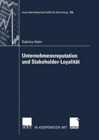 Könyv Unternehmensreputation Und Stakeholder-Loyalitat Sabrina Helm