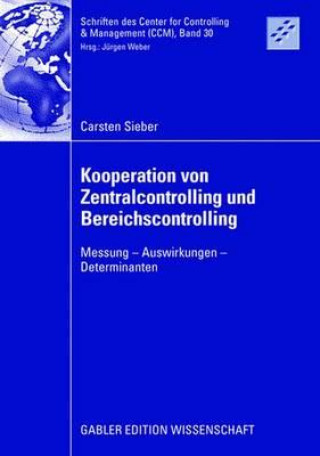 Könyv Kooperation Von Zentralcontrolling Und Bereichscontrolling Carsten Sieber