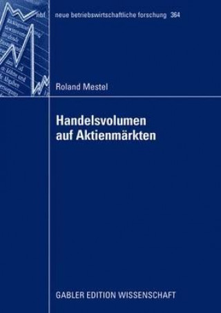 Kniha Handelsvolumen Auf Aktienm rkten Roland Mestel