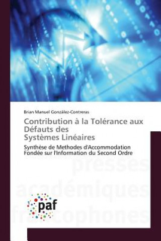 Carte Contribution A La Tolerance Aux Defauts Des Systemes Lineaires Gonzalez-Contreras Brian Manuel