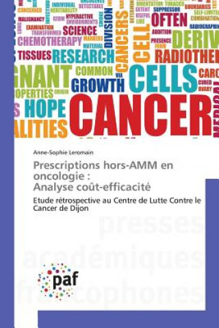 Kniha Prescriptions Hors-Amm En Oncologie Leromain Anne-Sophie