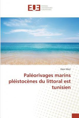 Carte Paleorivages Marins Pleistocenes Du Littoral Est Tunisien Mejri Hajer