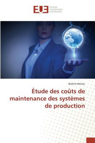 Βιβλίο Etude Des Couts de Maintenance Des Systemes de Production Herrou Brahim