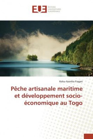 Książka Peche Artisanale Maritime Et Developpement Socio-Economique Au Togo Fiagan Koku-Azonko