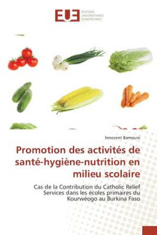 Kniha Promotion Des Activites de Sante-Hygiene-Nutrition En Milieu Scolaire Bamouni Innocent
