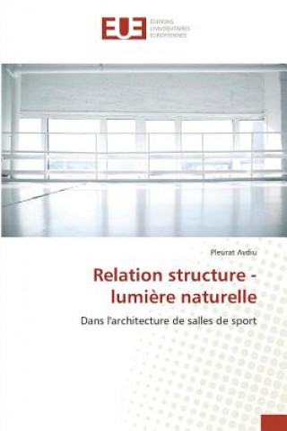 Könyv Relation Structure - Lumiere Naturelle Avdiu Pleurat