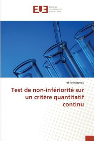 Kniha Test de Non-Inferiorite Sur Un Critere Quantitatif Continu Njepnou Fabrice