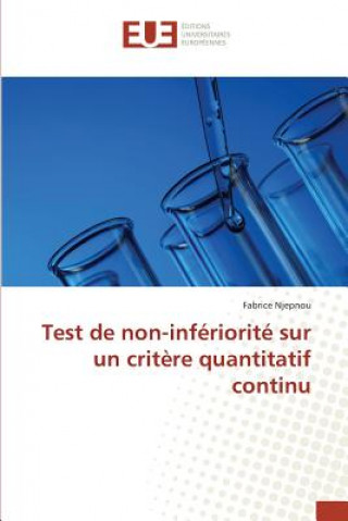 Книга Test de Non-Inferiorite Sur Un Critere Quantitatif Continu Njepnou Fabrice