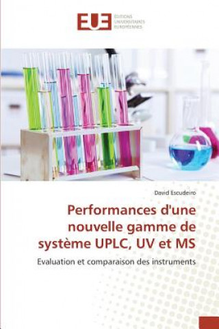 Knjiga Performances Dune Nouvelle Gamme de Systeme Uplc, UV Et MS Escudeiro David