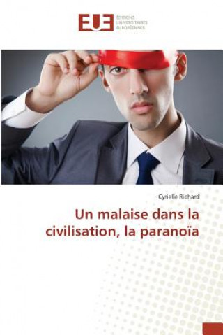 Kniha Un Malaise Dans La Civilisation, La Paranoia Richard Cyrielle