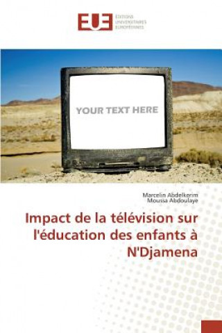 Książka Impact de la television sur l'education des enfants a N'Djamena Abdelkerim Marcelin